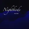 Nightbirde - Single album lyrics, reviews, download