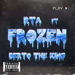 Frozen (feat. Berto the King) - Single by R.T.A. album reviews, ratings, credits