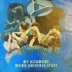 Weird Universe Stuff - EP by My Altamont album reviews, ratings, credits