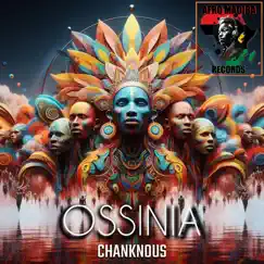 Ossinia - Single by Chanknous album reviews, ratings, credits