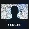 Timeline, Pt. 1 - Single album lyrics, reviews, download