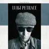 Luigi Petrace - Single album lyrics, reviews, download