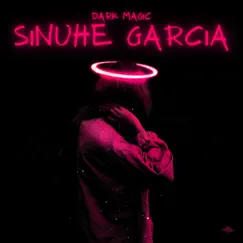 Dark Magic by Sinuhe Garcia album reviews, ratings, credits