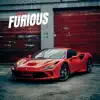Furious - Single album lyrics, reviews, download