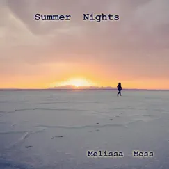 Summer Nights - Single by Melissa Moss album reviews, ratings, credits