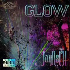 Glow - Single by JayR$cH album reviews, ratings, credits