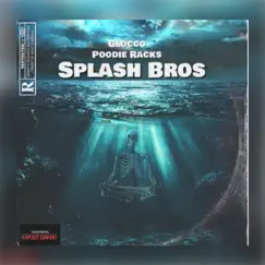 Splash Bros - Single by Glocco album reviews, ratings, credits