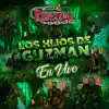 Los Hijos De Guzman (En Vivo) - Single album lyrics, reviews, download