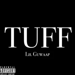 Tuff - Single by Lil Guwaap album reviews, ratings, credits