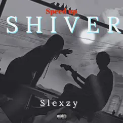 Shiver (Speed Up) Song Lyrics
