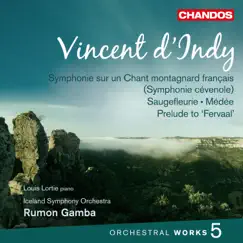 D'Indy: Symphonie sur un Chant Montagnard Français, Saugefleurie, Médée & Prelude to Fervaal by Rumon Gamba, Iceland Symphony Orchestra & Louis Lortie album reviews, ratings, credits