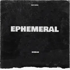 Ephemeral - Single by Borkan album reviews, ratings, credits