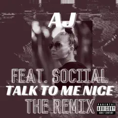 Talk to Me Nice (feat. Sociial) [Remix] Song Lyrics