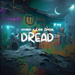 Dread - Single by Izoardi & Fikir Amlak album reviews, ratings, credits