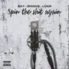 Spin the Shit Again album lyrics, reviews, download