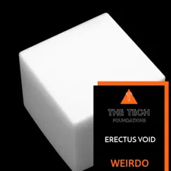 Weirdo - Single by Erectus Void album reviews, ratings, credits