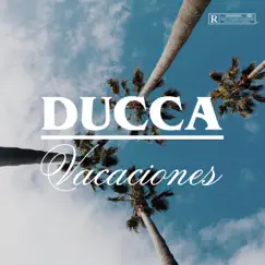Vacaciones - Single by Ducca album reviews, ratings, credits