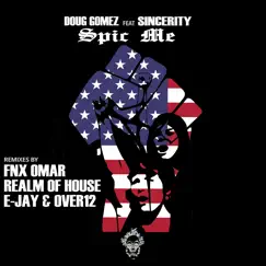 Spic, Me (feat. Sincerity Garcia) [Fnx Omar Instrumental Remix] Song Lyrics