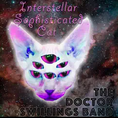 Interstellar Sophisticated Cat by The Doctor Swillings Band album reviews, ratings, credits