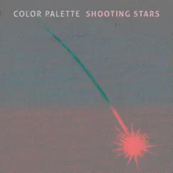 Shooting Stars - EP by Color Palette album reviews, ratings, credits