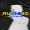 RUNNING (feat. U.C) - Single album lyrics, reviews, download