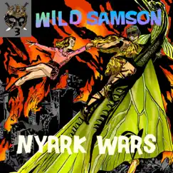 Nyark Wars - EP by Wild Samson album reviews, ratings, credits