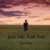 Just Me and You (Acoustic) - Single album lyrics, reviews, download