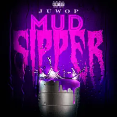 Mud Sipper Song Lyrics