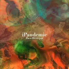 IPandemic (feat. Daniel Navarro, Ivan Barrera & Javo Barrera) Song Lyrics