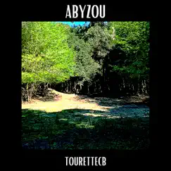 Abyzou (feat. Scythe) - Single by TOURETTECB album reviews, ratings, credits