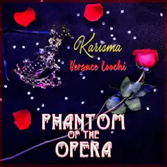 Phantom of the Opera (feat. Versace Loochi) Song Lyrics