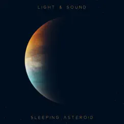 Sleeping Asteroid - Single by Light & Sound album reviews, ratings, credits