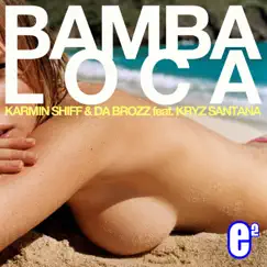 Bamba Loca (feat. Kryz Santana) [Radio Edit] Song Lyrics