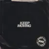 Keep Moving (Dave Lee Remix) - Single album lyrics, reviews, download