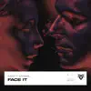Face It - Single album lyrics, reviews, download
