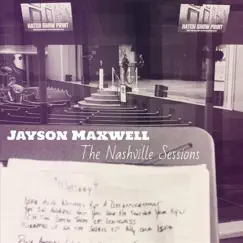 The Nashville Sessions - Single by Jayson Maxwell album reviews, ratings, credits