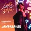 Jawbreaker (Coppermines Remix) - Single album lyrics, reviews, download