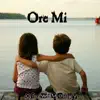 Ore Mi - Single album lyrics, reviews, download
