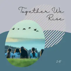 Together We Rise Song Lyrics