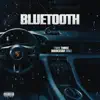 BlueTooth (feat. Rockstar Colt) - Single album lyrics, reviews, download