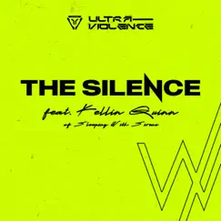 The Silence (feat. Kellin Quinn & Sleeping With Sirens) - Single by Ultra-Violence album reviews, ratings, credits
