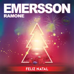 FELIZ NATAL (Noite Feliz) - Single by EMERSSON RAMONE album reviews, ratings, credits