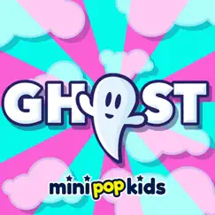 Ghost - Single by Mini Pop Kids album reviews, ratings, credits