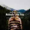 Nobody Like You (Remixes) - EP album lyrics, reviews, download