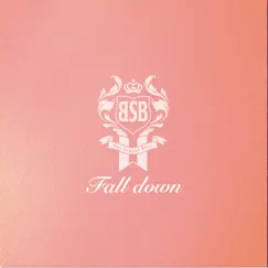 Fall down - Single by Bay School Boys album reviews, ratings, credits