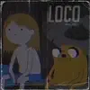 LOCO - Single album lyrics, reviews, download