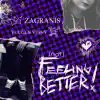 (not) FEELING BETTER! - Single album lyrics, reviews, download