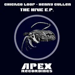 The Hive - Single by Chicago Loop & Henry Cullen album reviews, ratings, credits