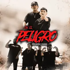 En El Peligro (Por Sierra Y Ciudad) Song Lyrics