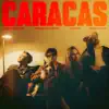 Caracas - Single album lyrics, reviews, download